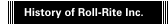 History of Roll-Rite Inc.